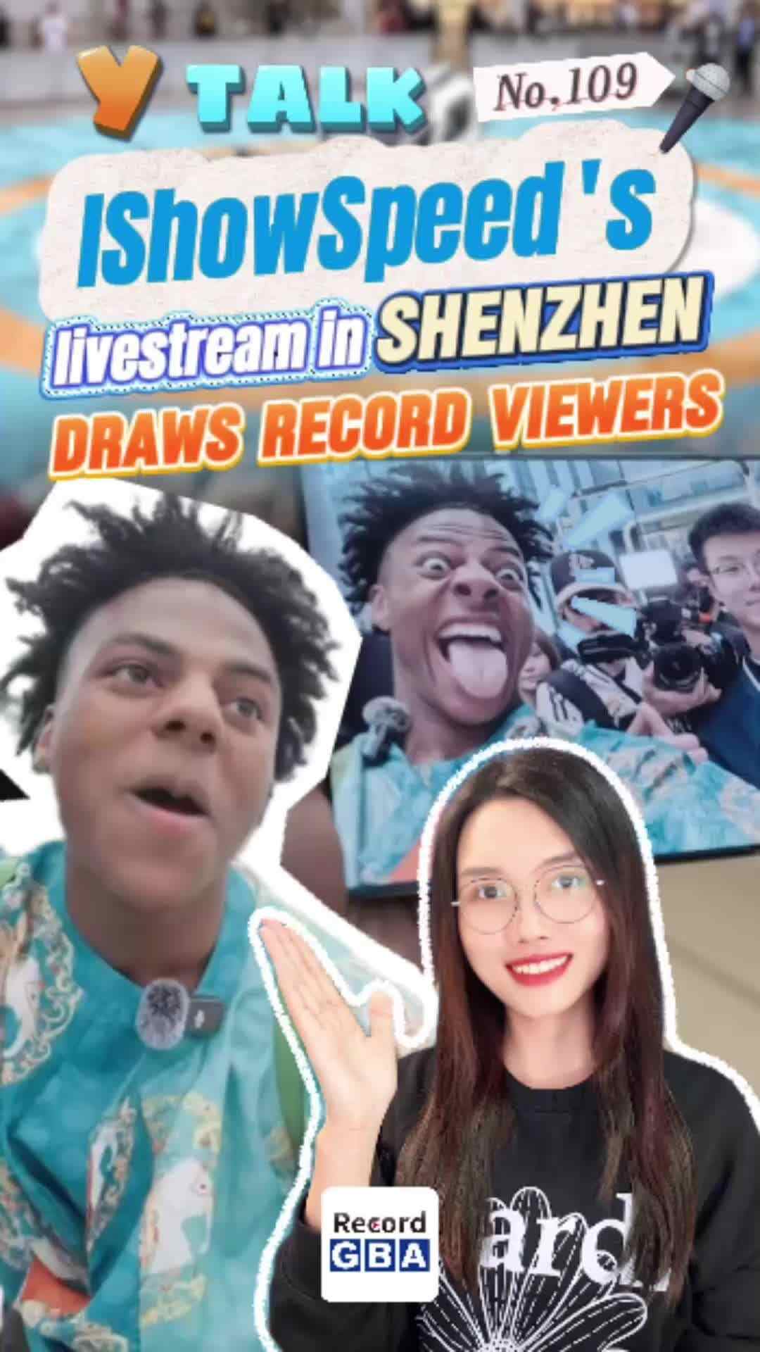 YTalk109 | IShowSpeed's livestream in Shenzhen draws record viewers 甲亢哥中国行直播即时在线人数最多！他在深圳干啥了？